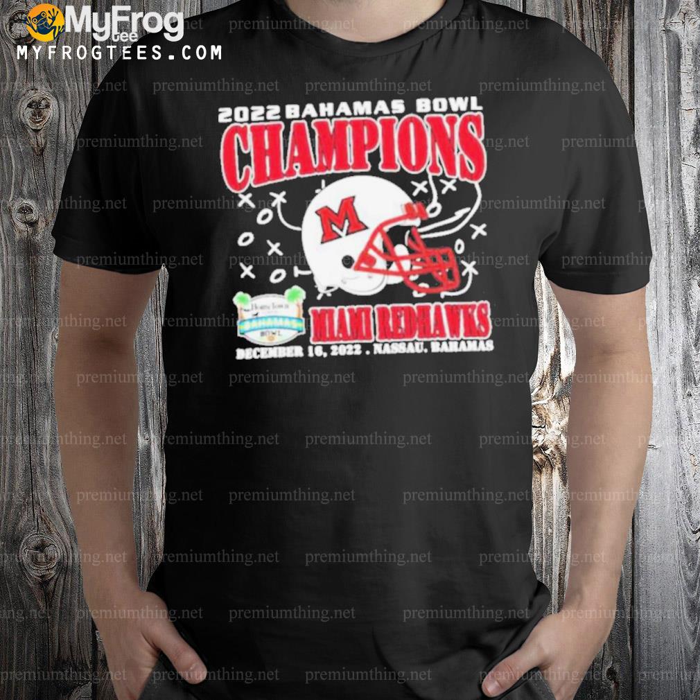 Miami RedHawks Champions December 16th 2022 Bahamas Bowl Nassau T Shirt