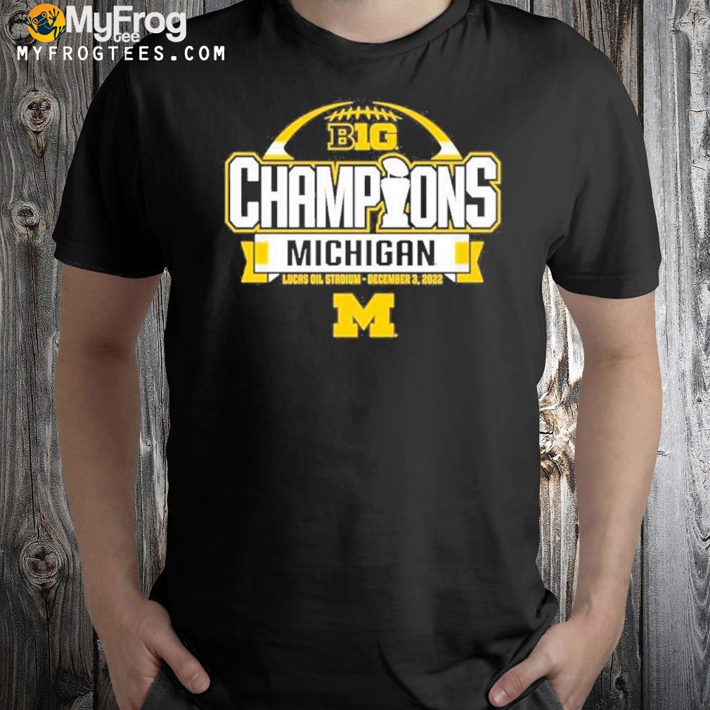 Michigan Wolverines 2022 Big Ten Football Conference Champions Lucas Oil Stadium T-Shirt