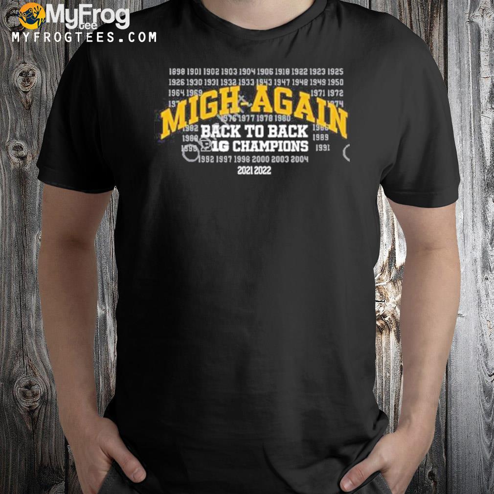 Migh again back to back big champions 2022 t-shirt