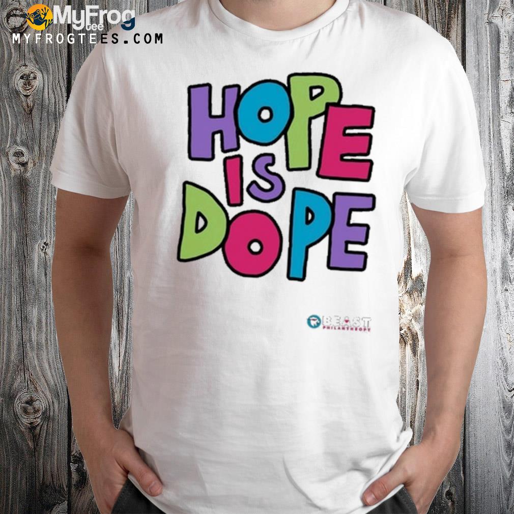 Mrbeast hope shirt