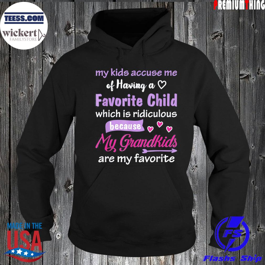 My Grandkids Are My Favorite Funny Tee for Grandma Mother’s T-Shirt Hoodie
