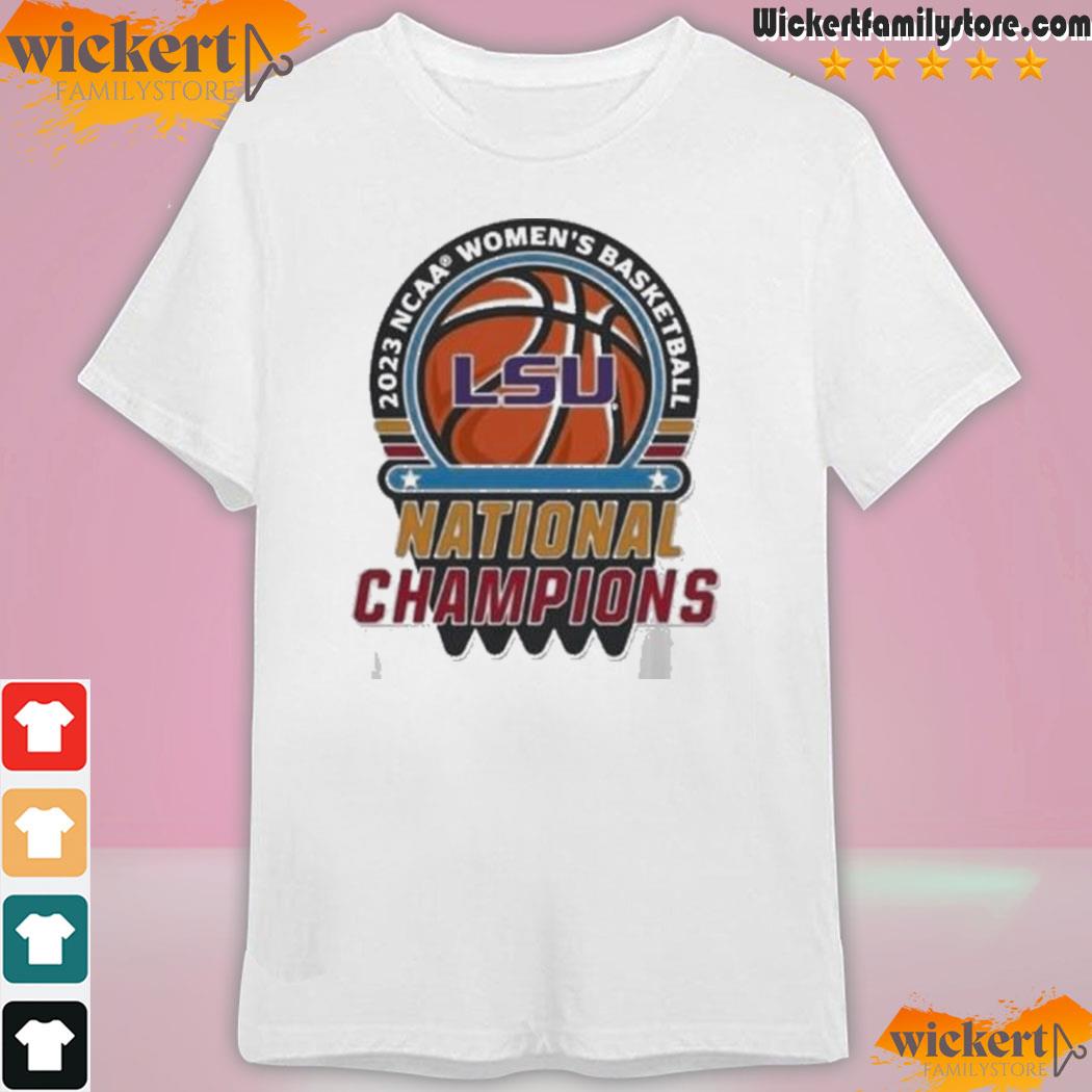 National Champions Lsu Tigers 2023 Ncaa Women’S Basketball shirt