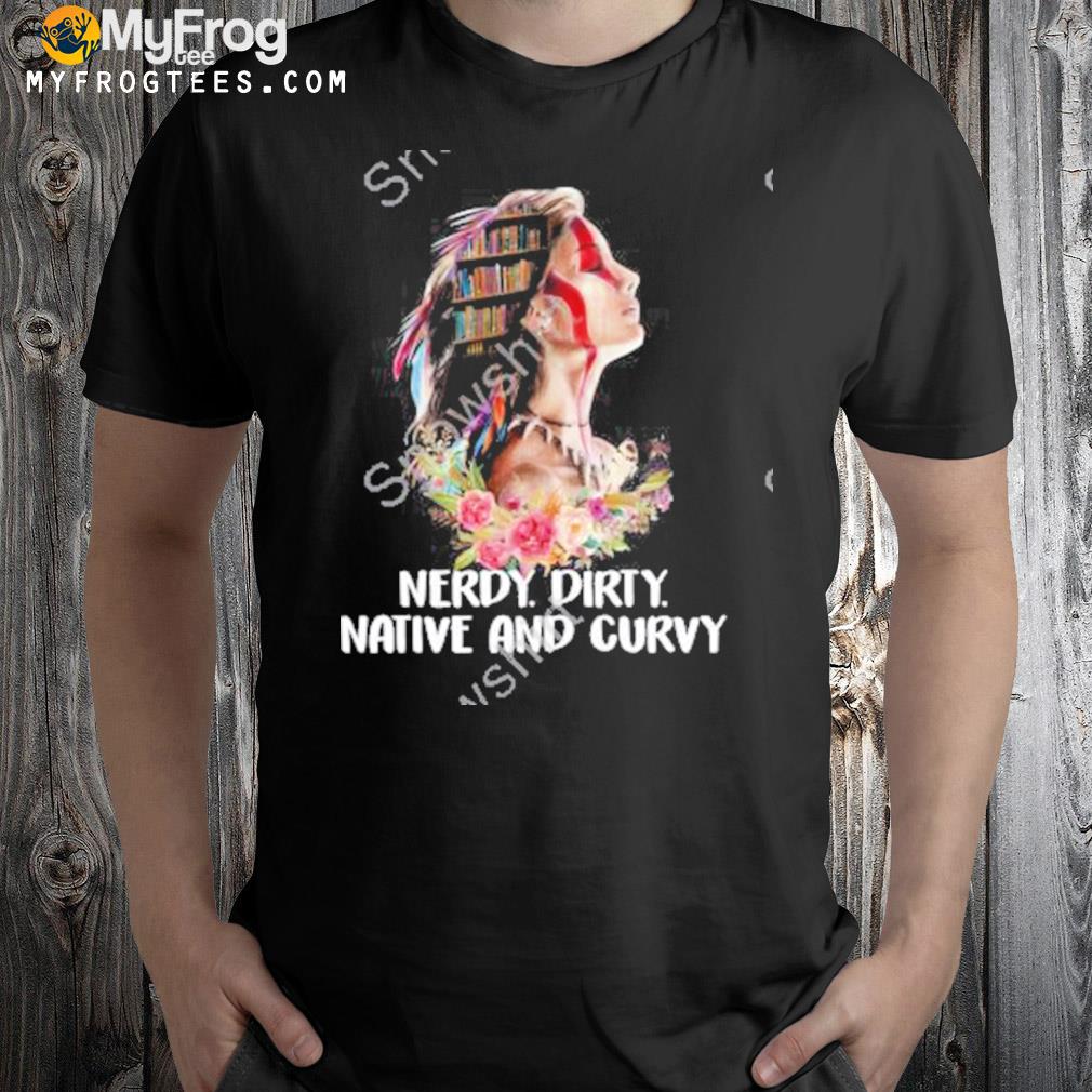 Native American 2023 national and curvy championship Los Angeles nerdy dirty t-shirt