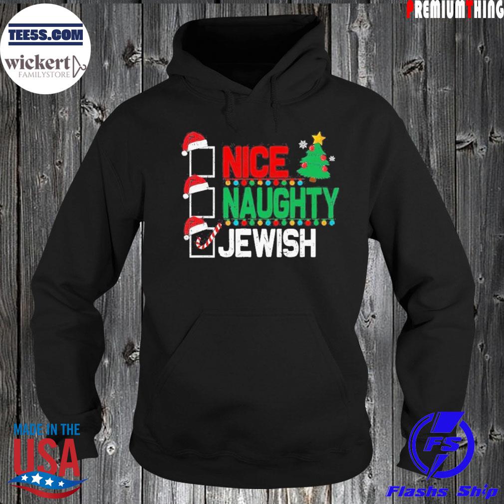 Naughty Nice Jewish Santa Jew Christmas Pajama Hanukkah Shirt Hoodie