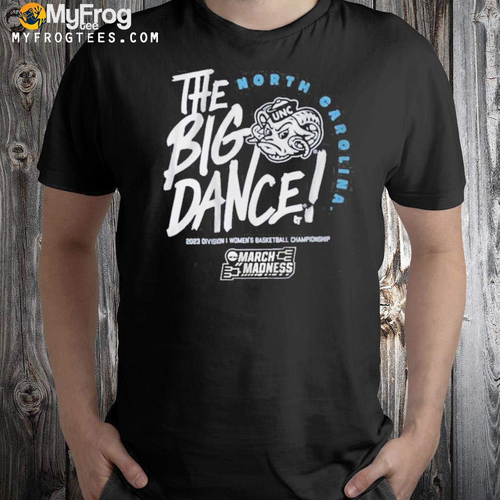 North Carolina The Big Dance Shirt