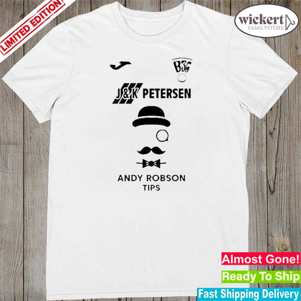 Official 2024 B36 j and k petersen andy robson tips shirt