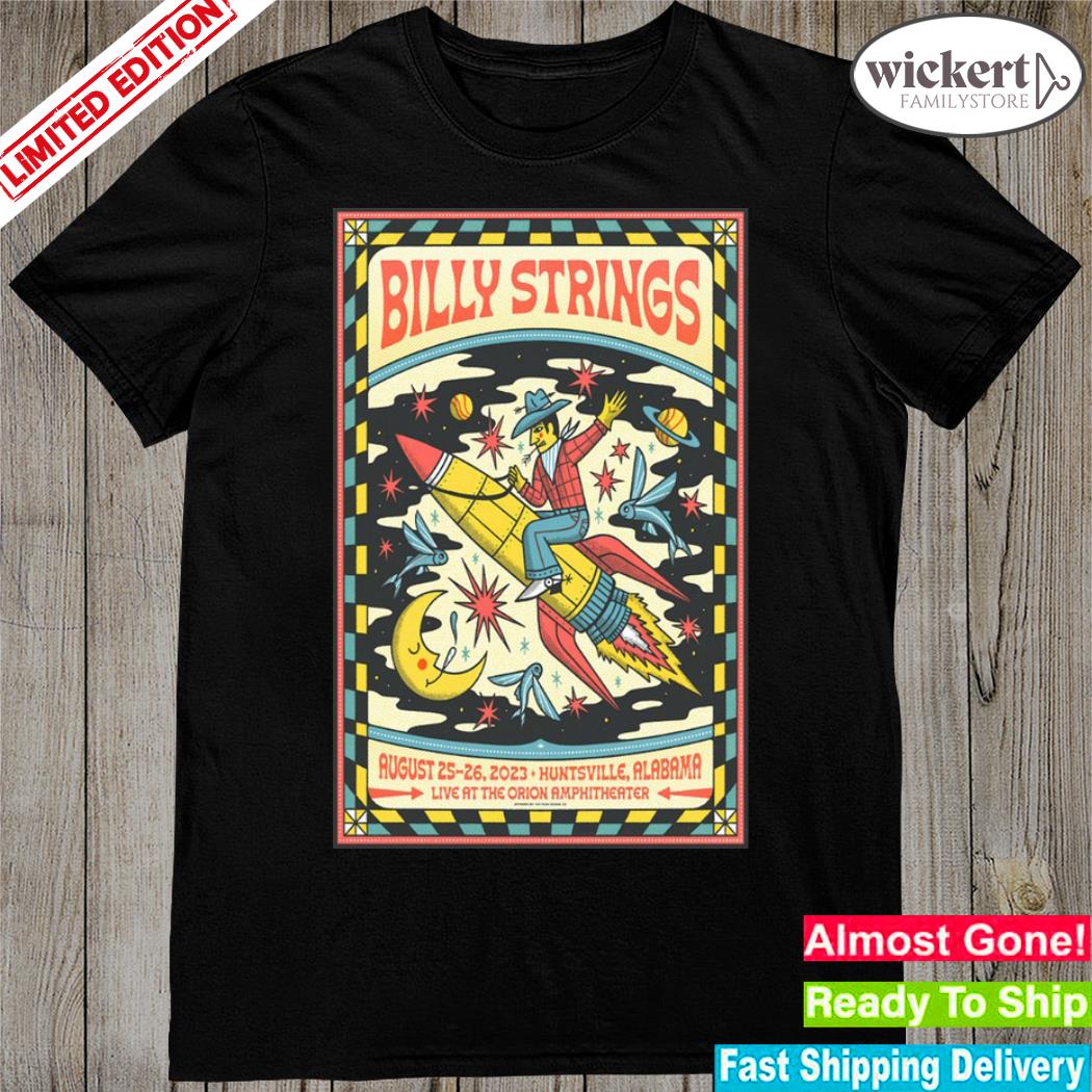 Official billy strings tour huntsville al august 2526 2023 poster shirt