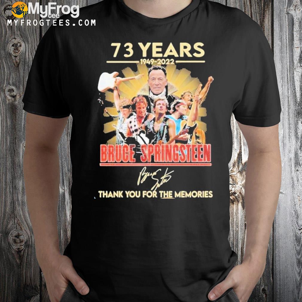 Official Bruce Springsteen 73 Years 1949-2022 Thank You For The Memories Signatures Shirt