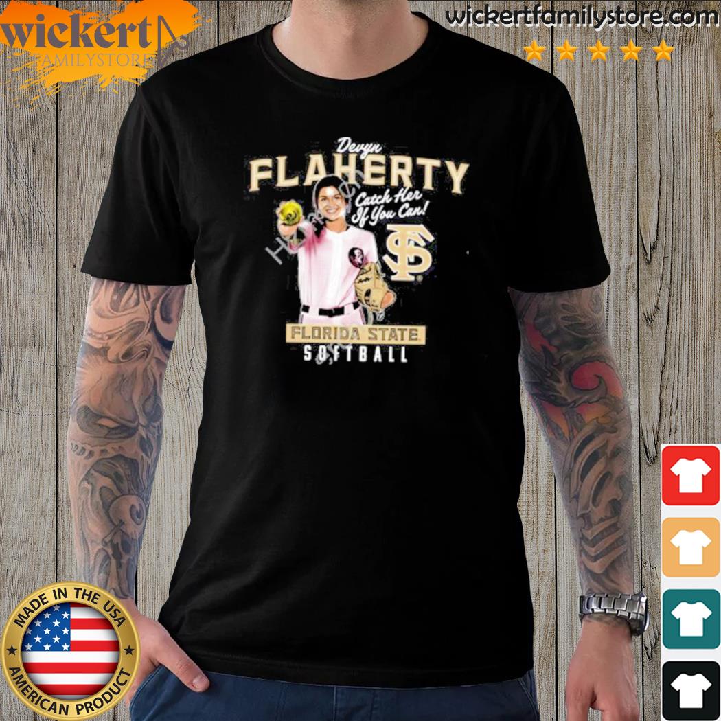 Official devyn Flaherty Catch Her If You Can shirt