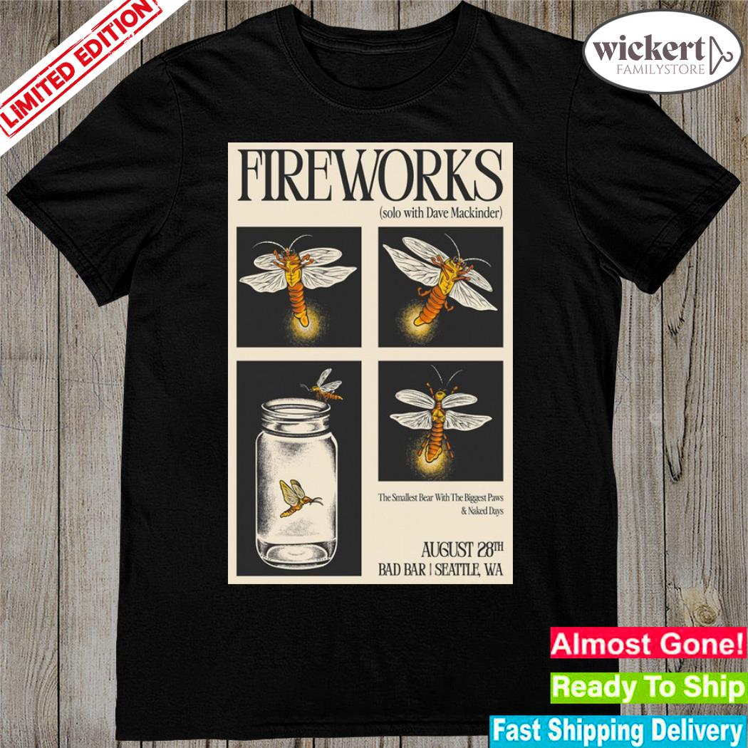 Official fireworks aug 28 2023 bad bar Seattle wa poster shirt