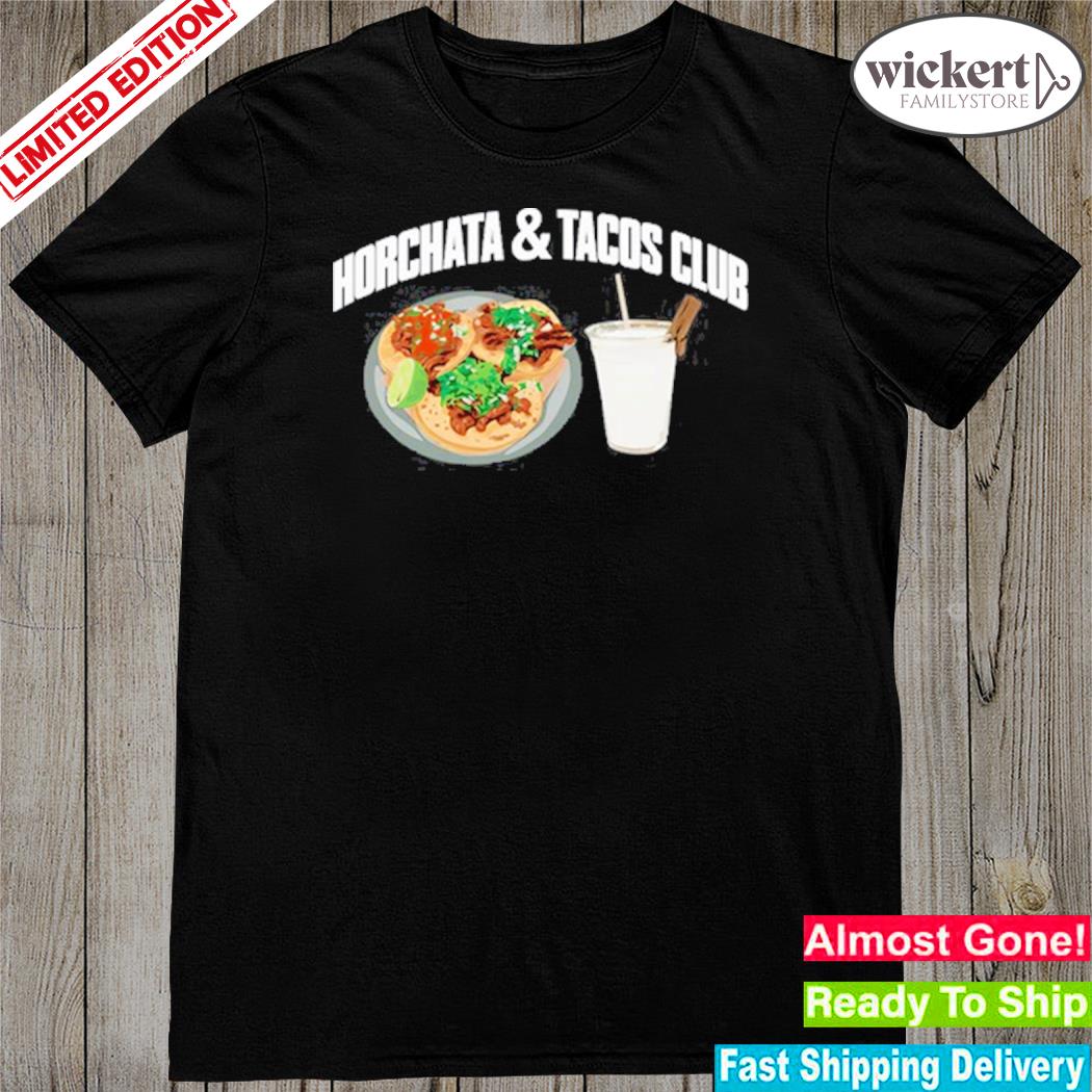 Official giopalace horchata and tacos club shirt