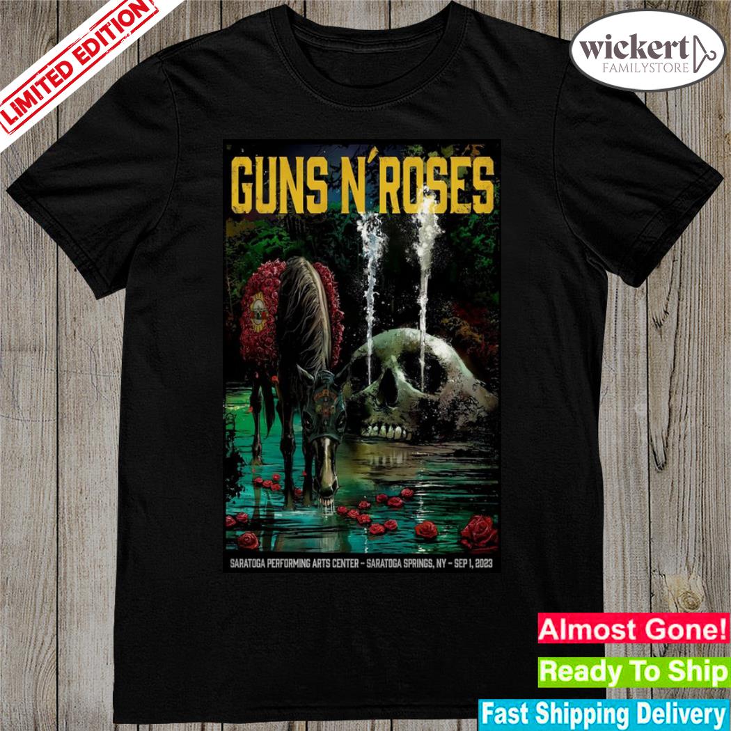 Official guns n' roses saratoga performing arts center saratoga springs ny september 1 2023 poster shirt