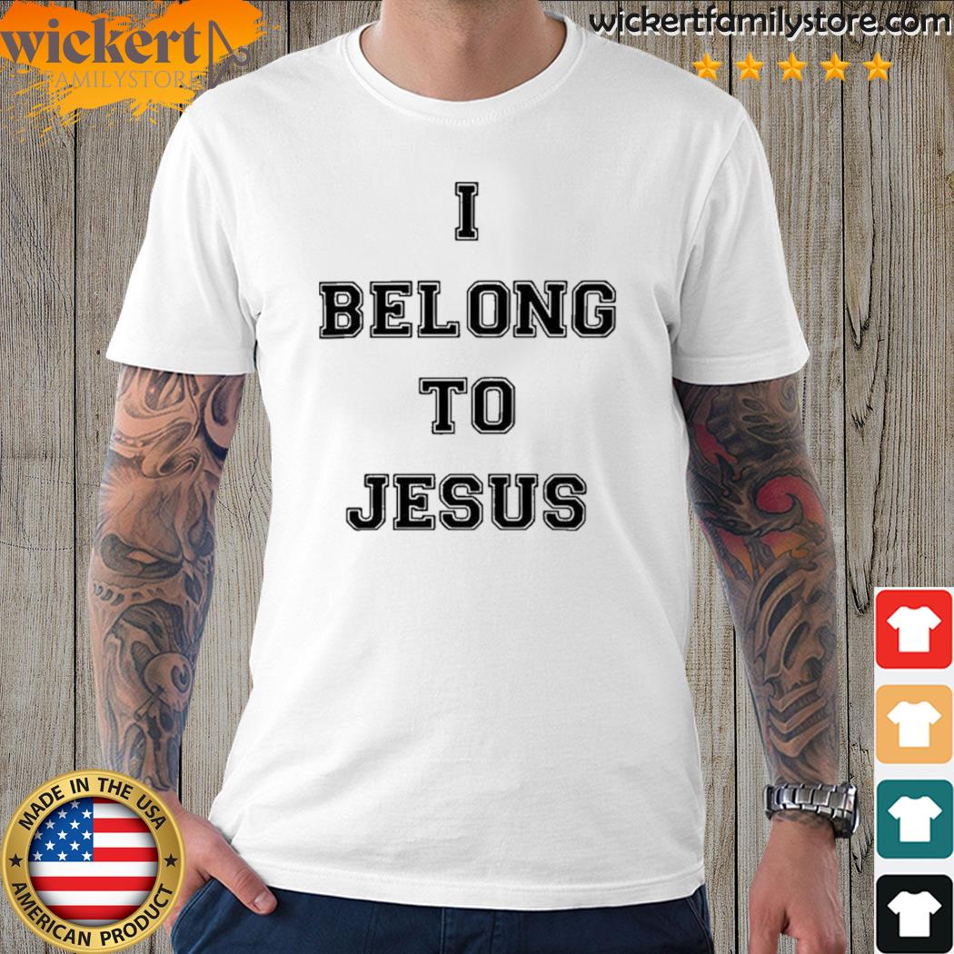 Official i belong to Jesus shirt