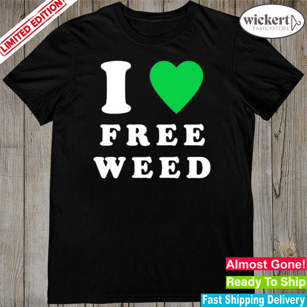 Official i Heart Free Weed T-Shirt