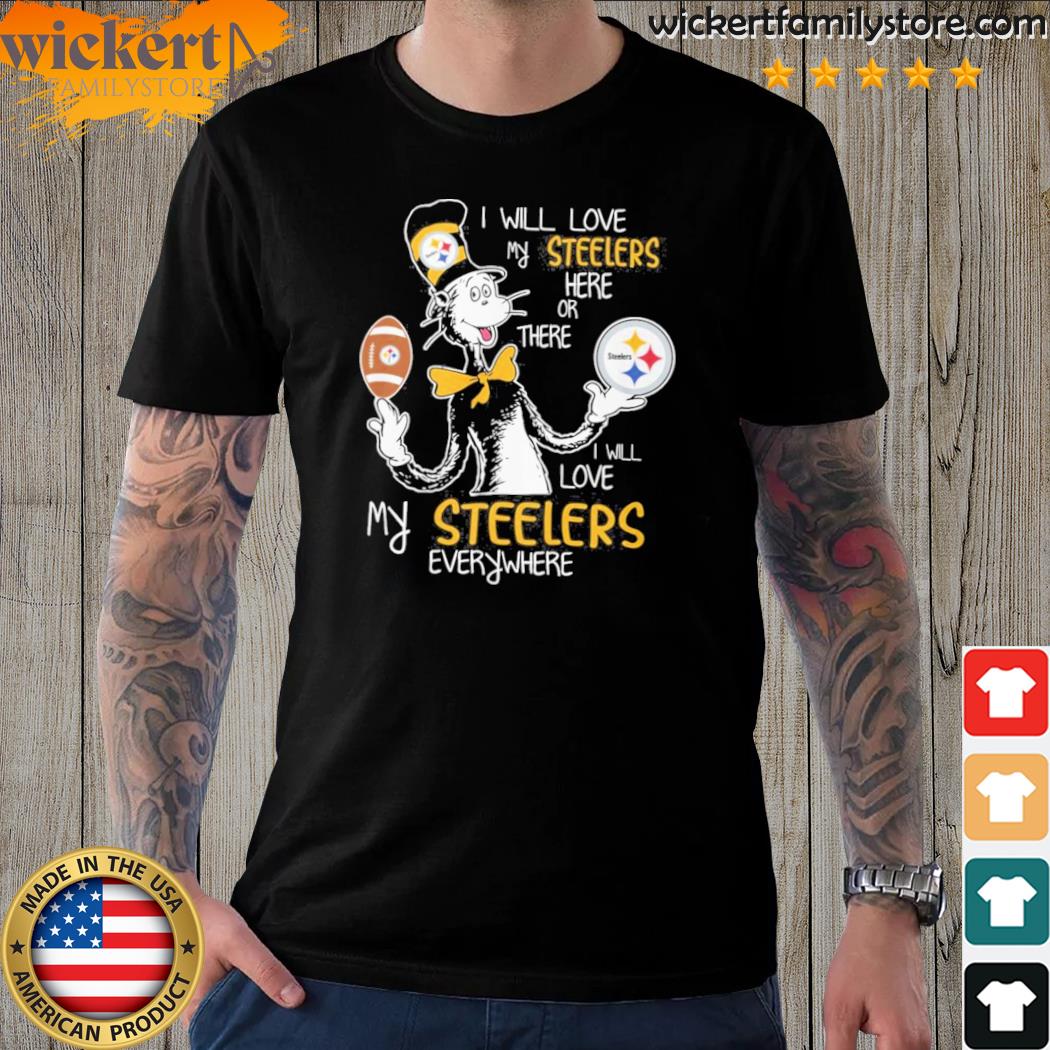 Official i Will Love Pittsburgh Steelers Unisex T-Shirt