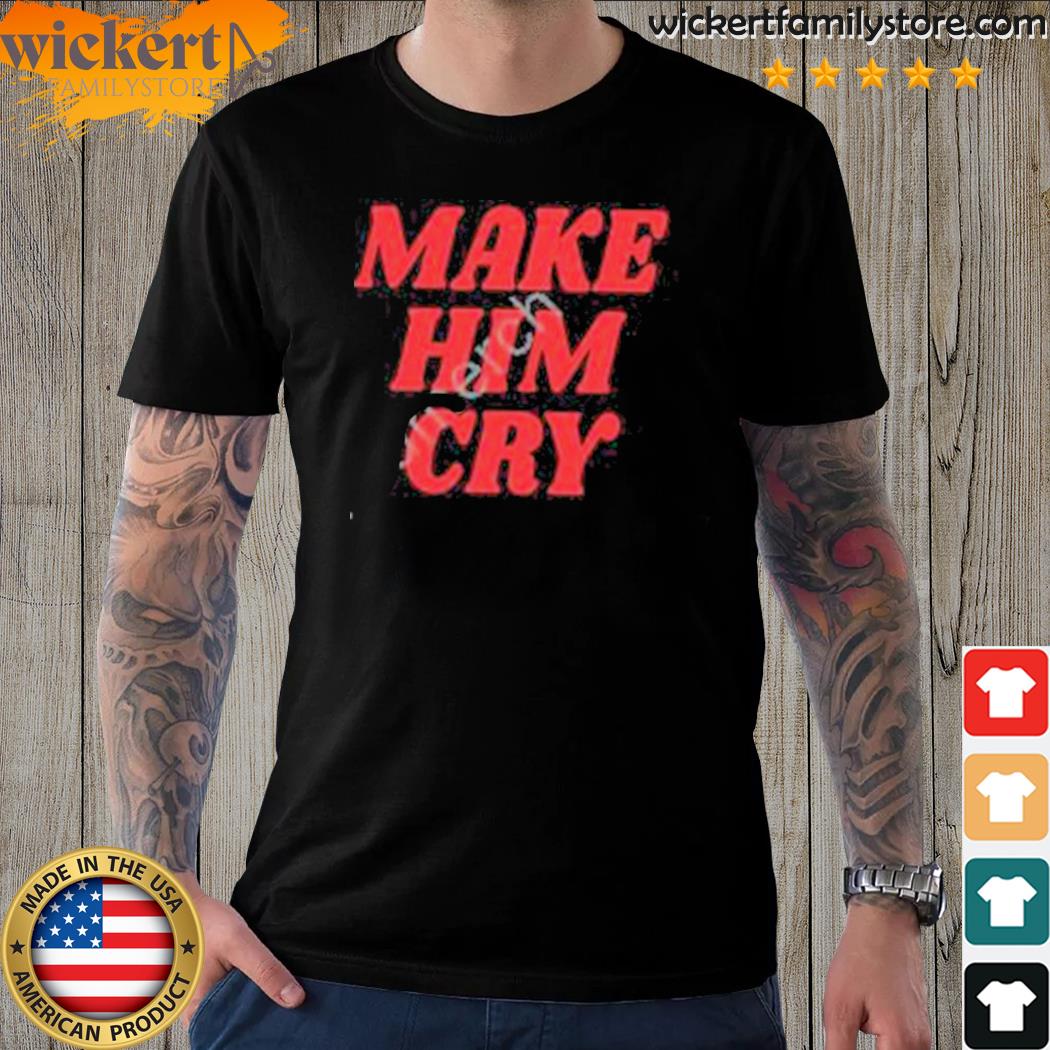 Official jack mcguire make him cry shirt