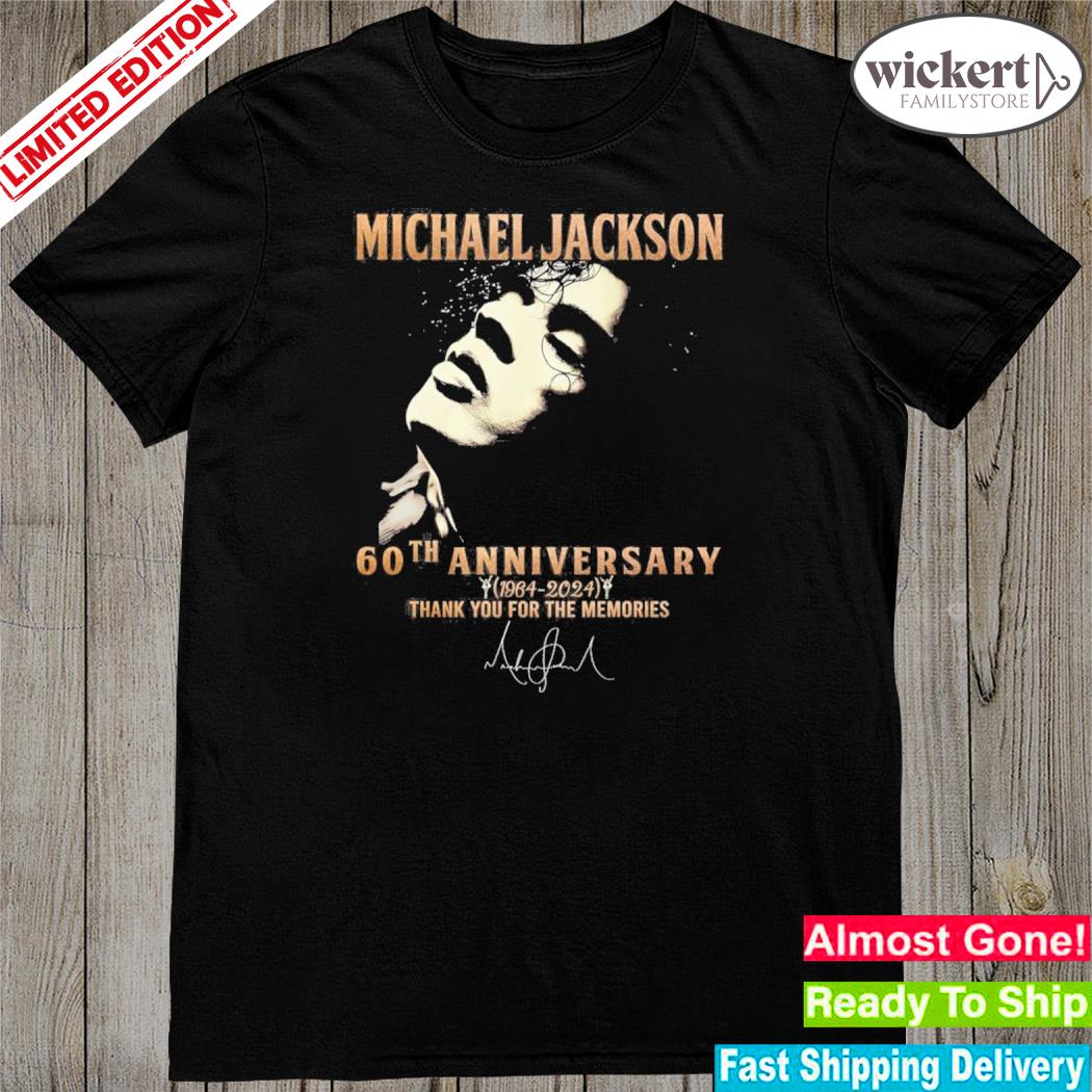 Official michael jackson 60th anniversary 19642024 thank you for the memories shirt
