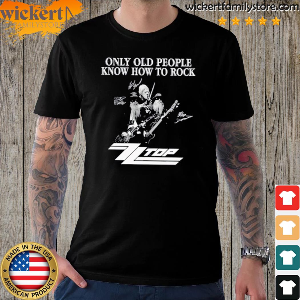 Official only Old People Know How To Rock ZZ Top T-Shirt