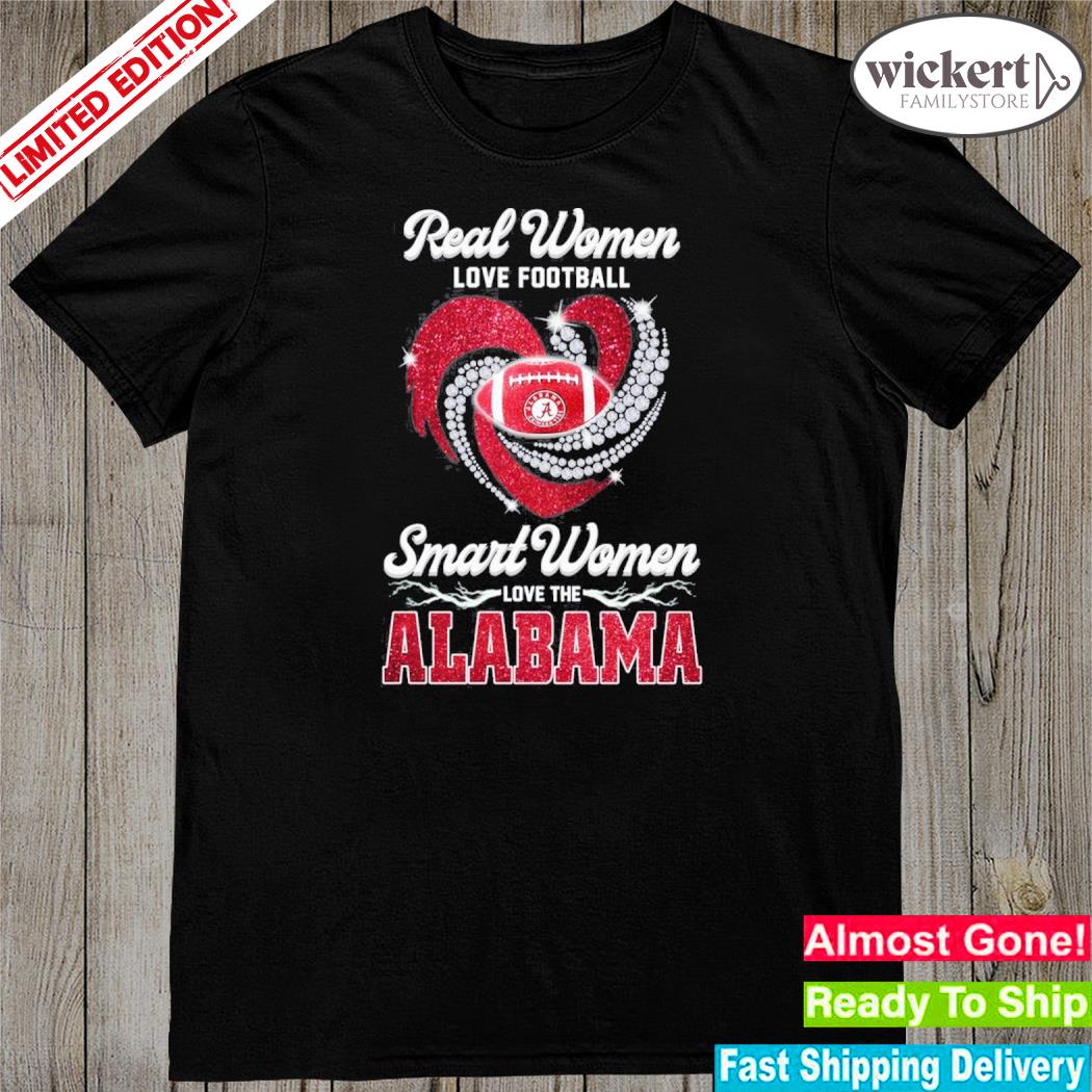 Official real women love Football smart women love the Alabama crimson tide 2023 shirt