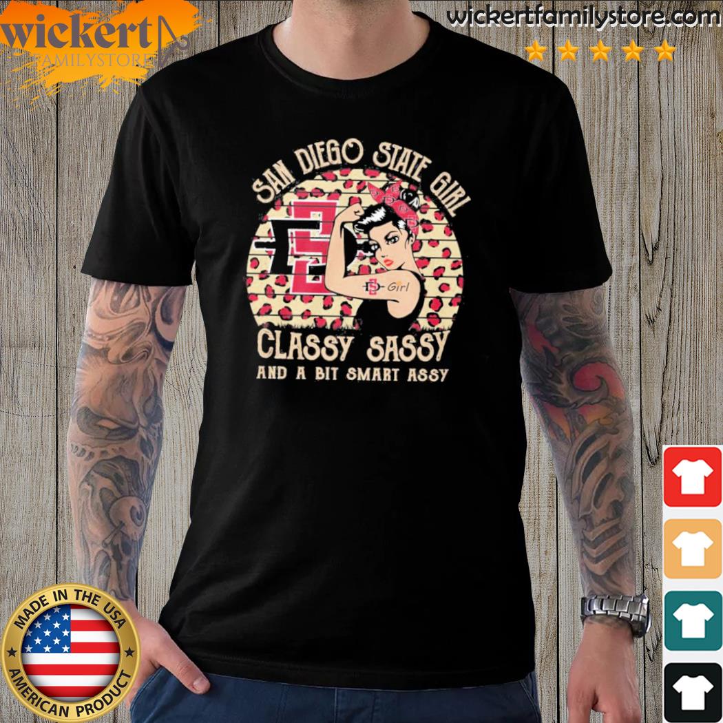 Official san diego state girl classy sassy and a bit smart assy shirt