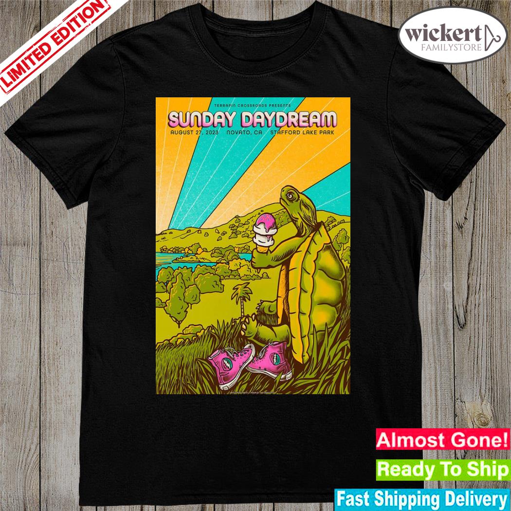 Official sunday Daydream Aug 27, 2023 Novato CA Poster shirt