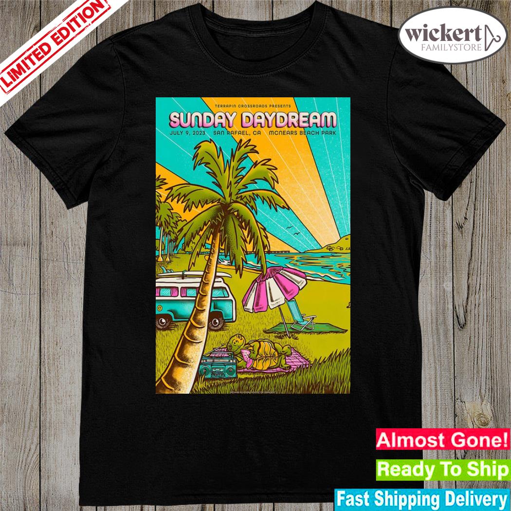 Official sunday daydream san rafael ca jul 9 2023 poster shirt