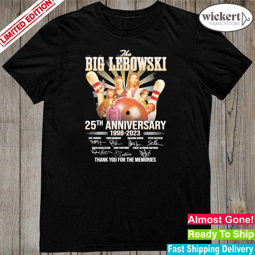 Official the big lebowskI 25th anniversary 19982023 thank you for the memories shirt