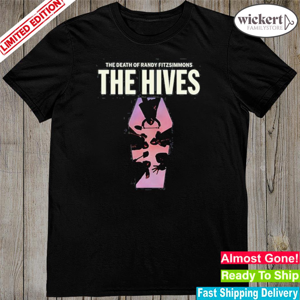 Official the Hives The Death Of Randy Fitzsimmons Album Shirt