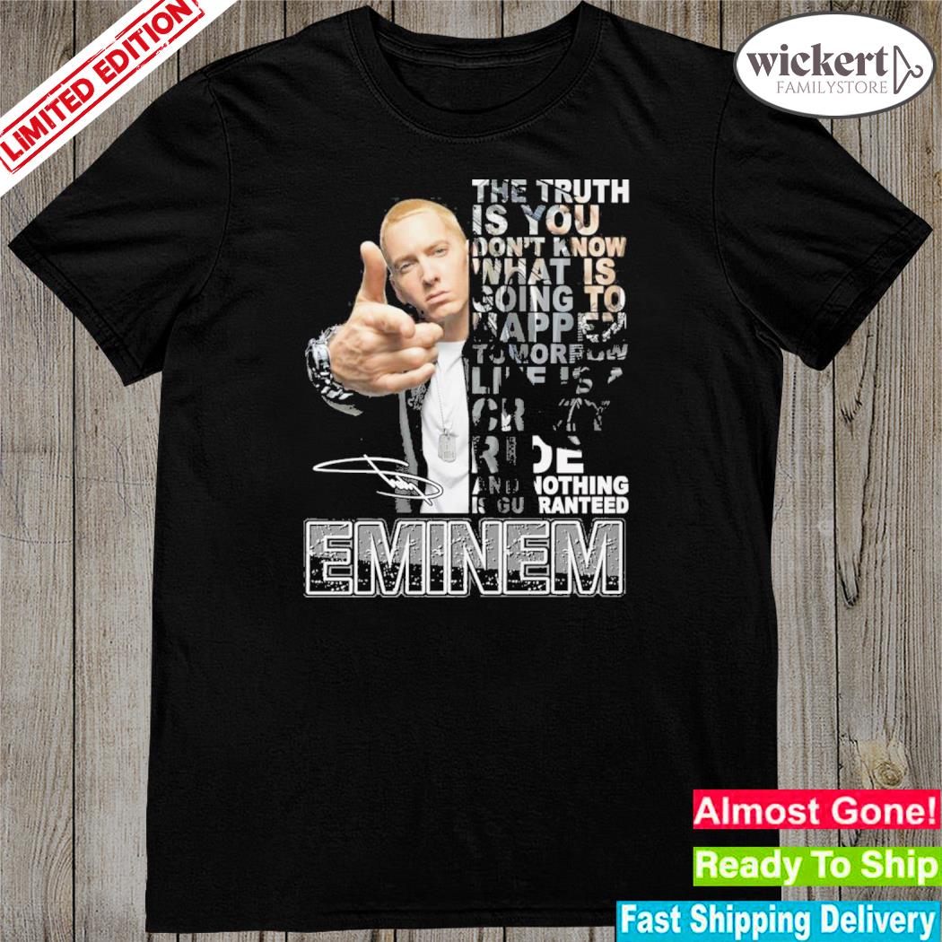 Official the truth quote by eminem limited edition shirt
