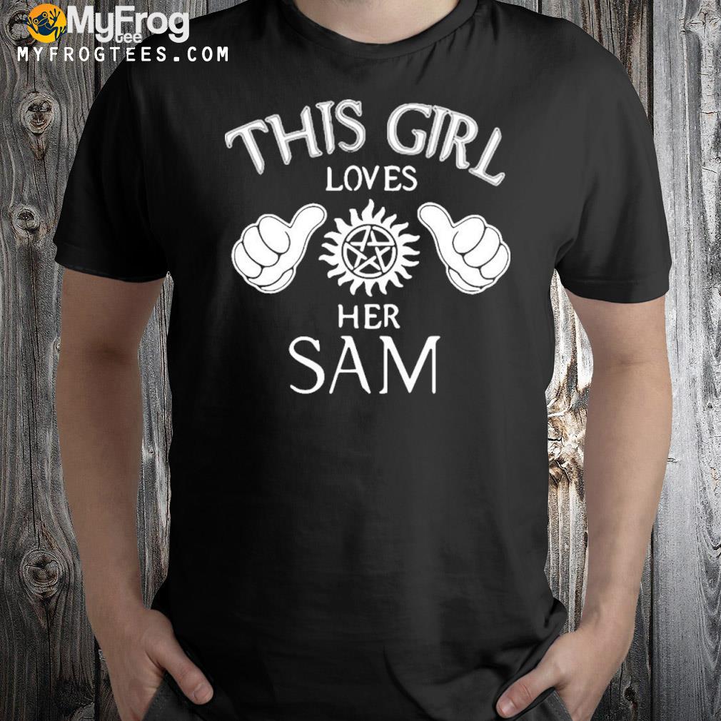 Official This Girl Loves Her Sam T-shirt