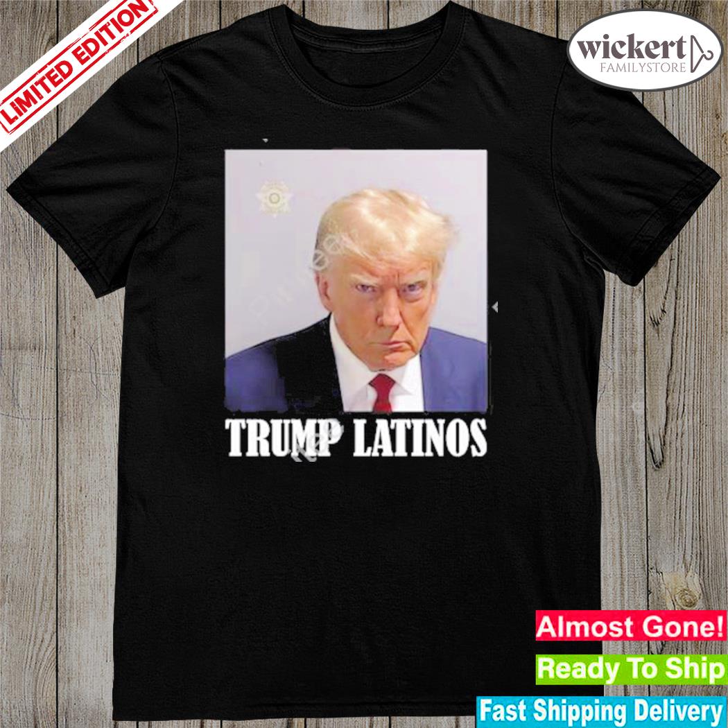Official trumplatinos Trump Mugshot Latinos Tee Shirt