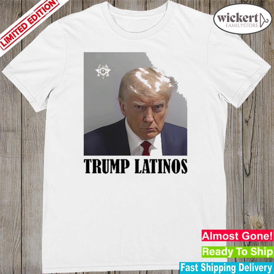 Official trumplatinos24 Trump Mugshot Latinos T-Shirt