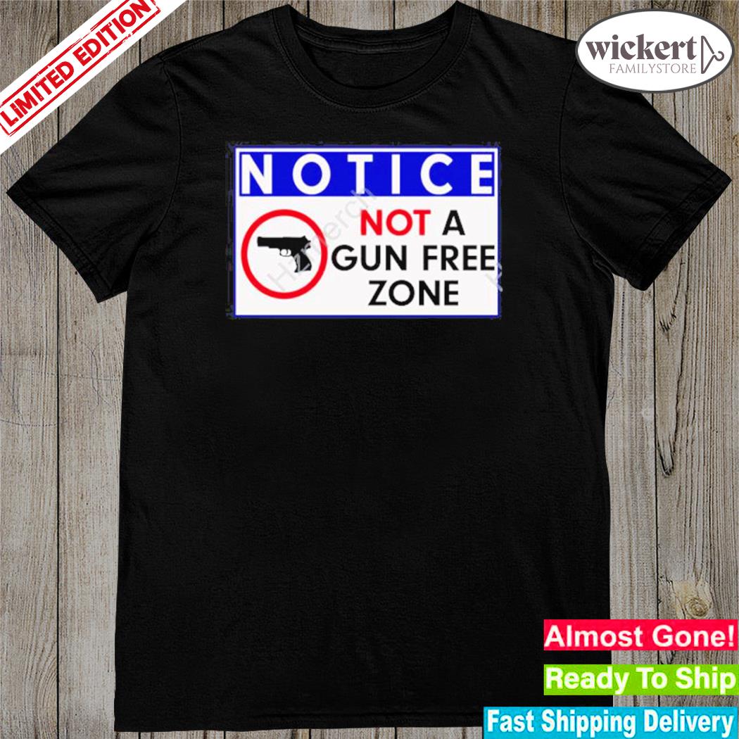 Official urasmartassc notice not a gun free zone shirt