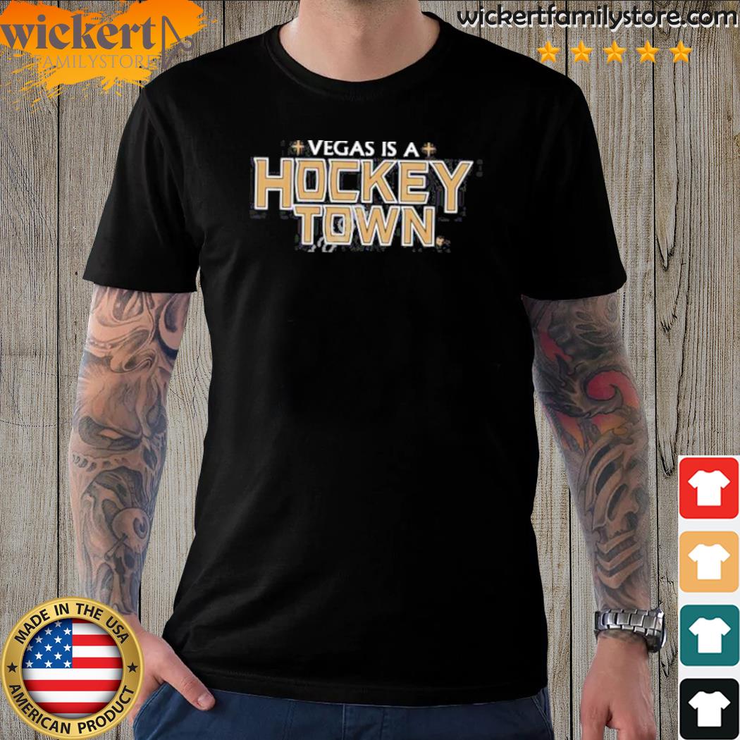 Official vegas is a hockey town shirt
