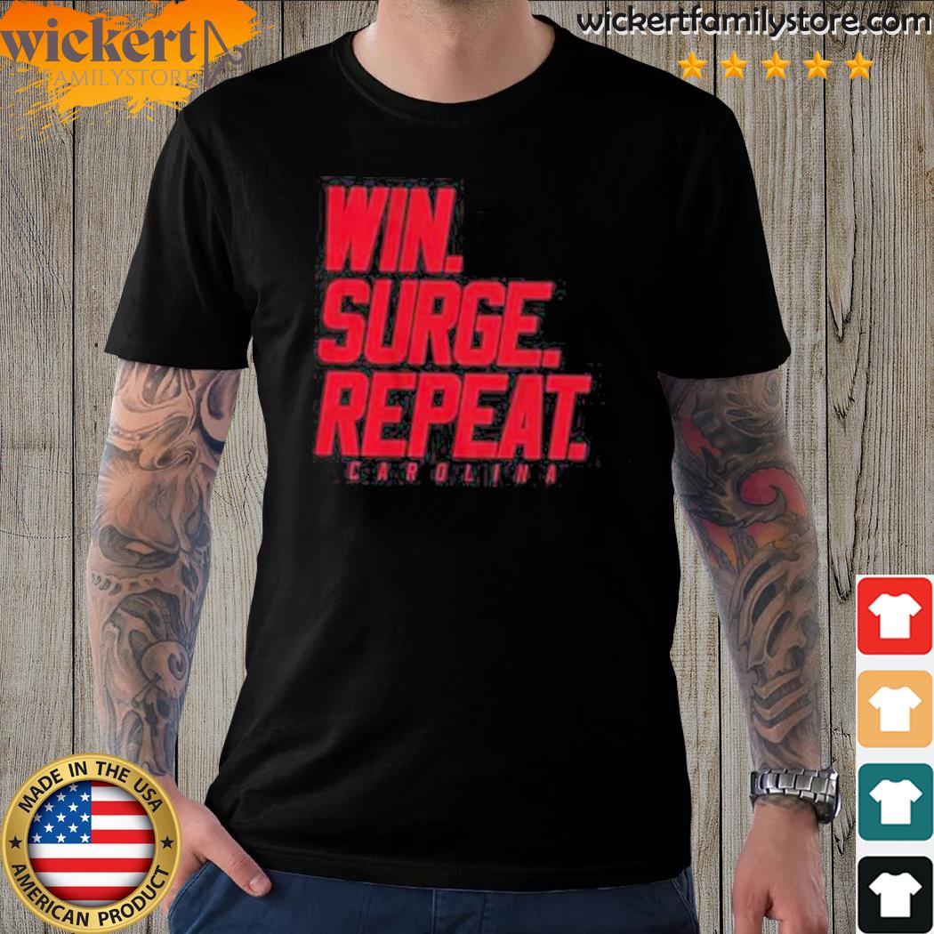 Official win. Surge. Repeat. Shirt