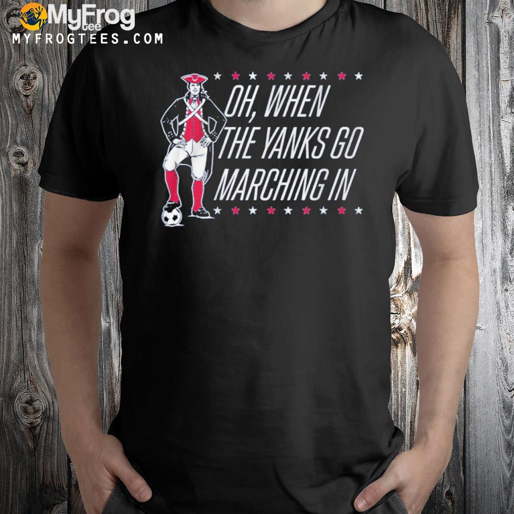 Oh when the yanks go marching in shirt