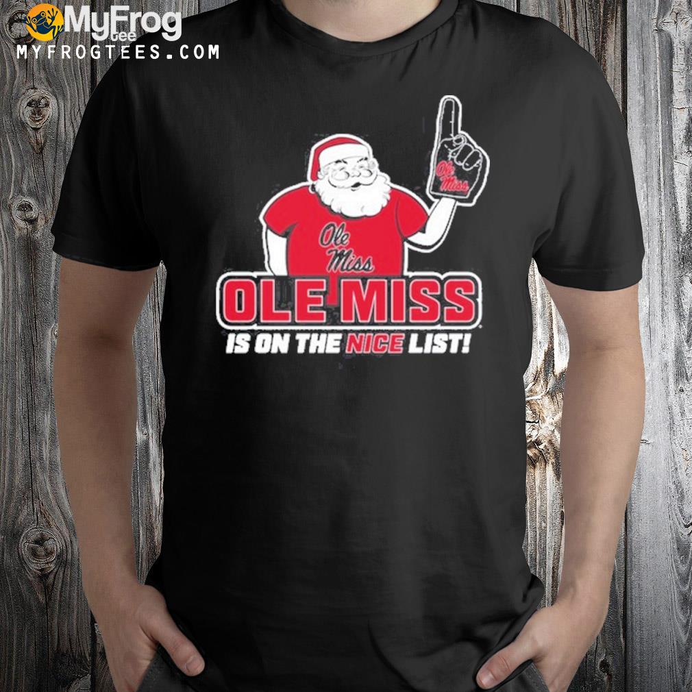 Ole Miss Rebels Santa's Is On The Nice List T-Shirt