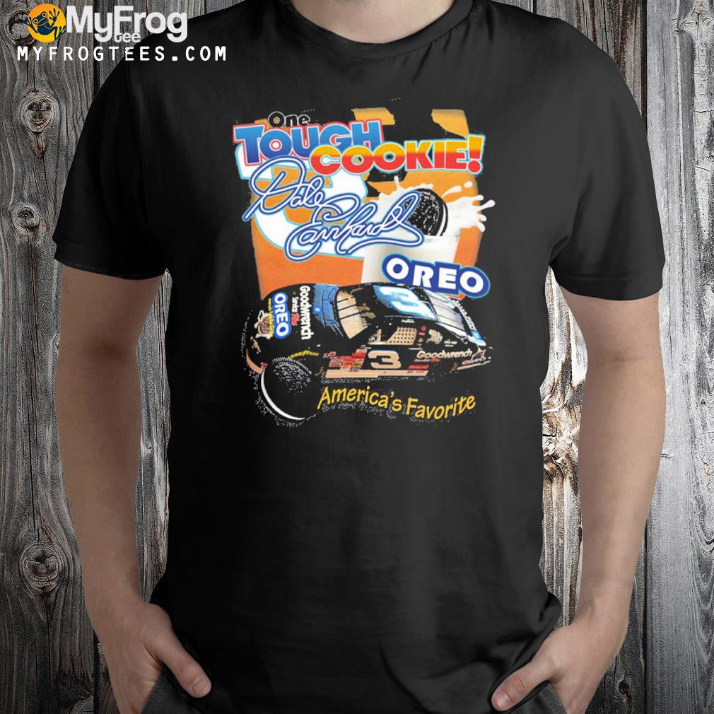 One Tough Cookie Dale Earnhardt Oreo America Favorite T-Shirt