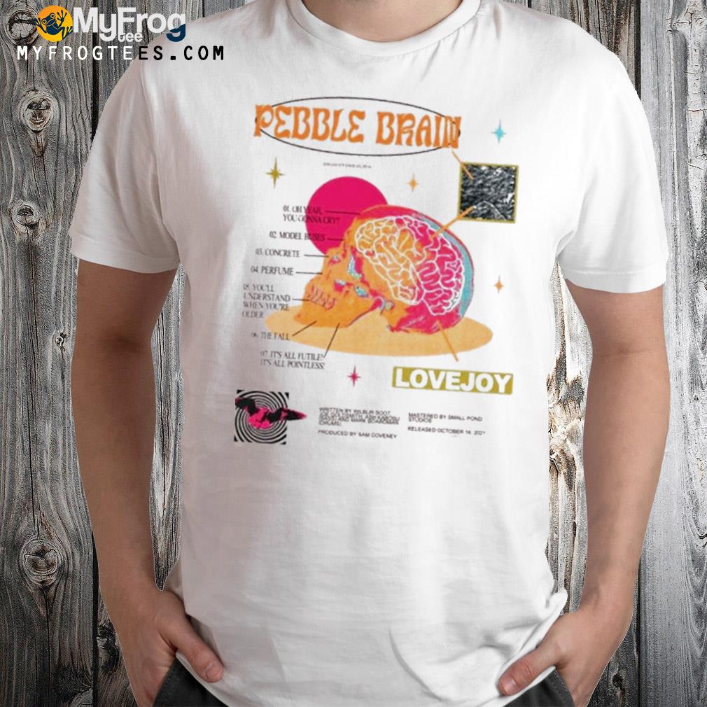 Pebble Brain Lovejoy Tour 2022 Merch T-Shirt