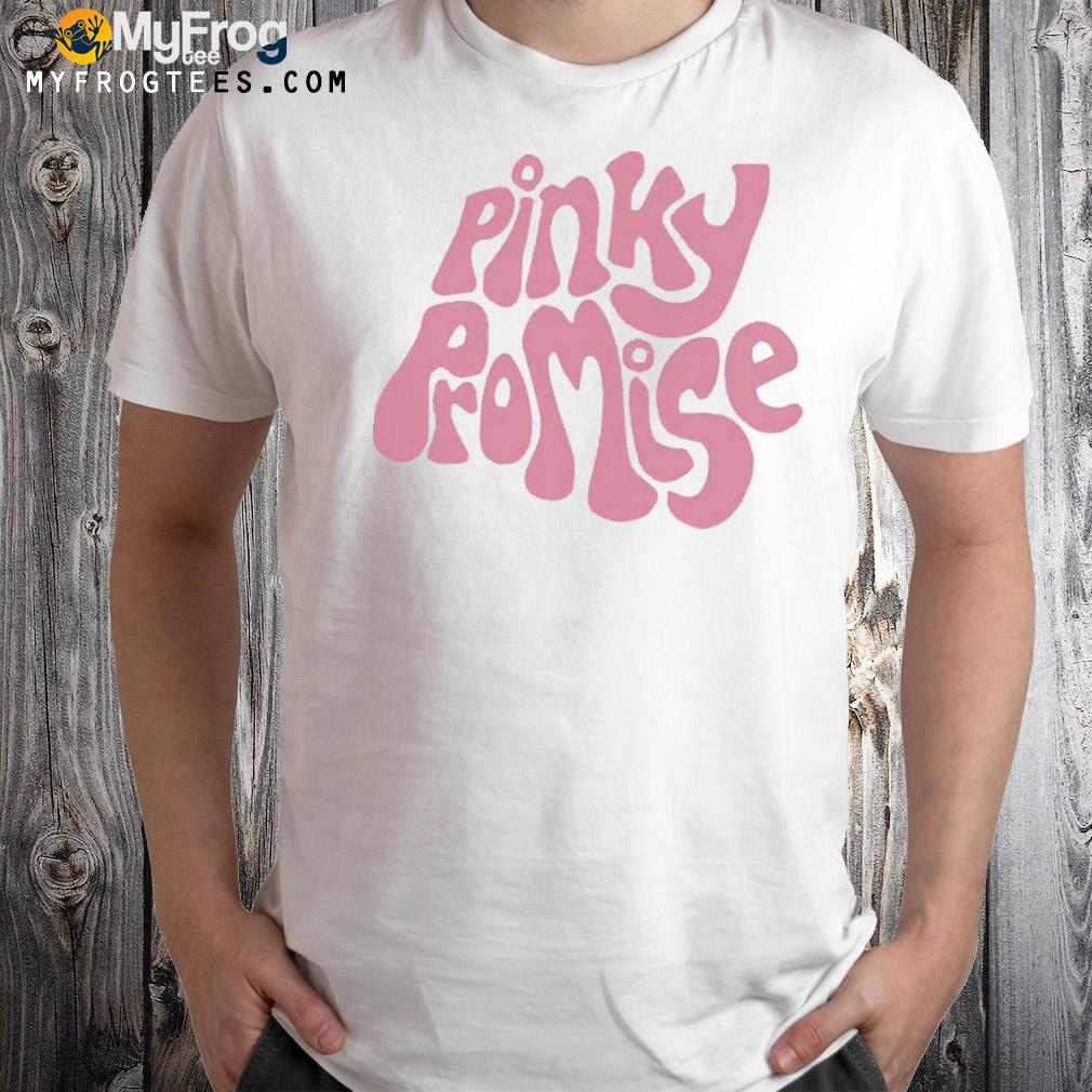 Pinky Promise Shirt