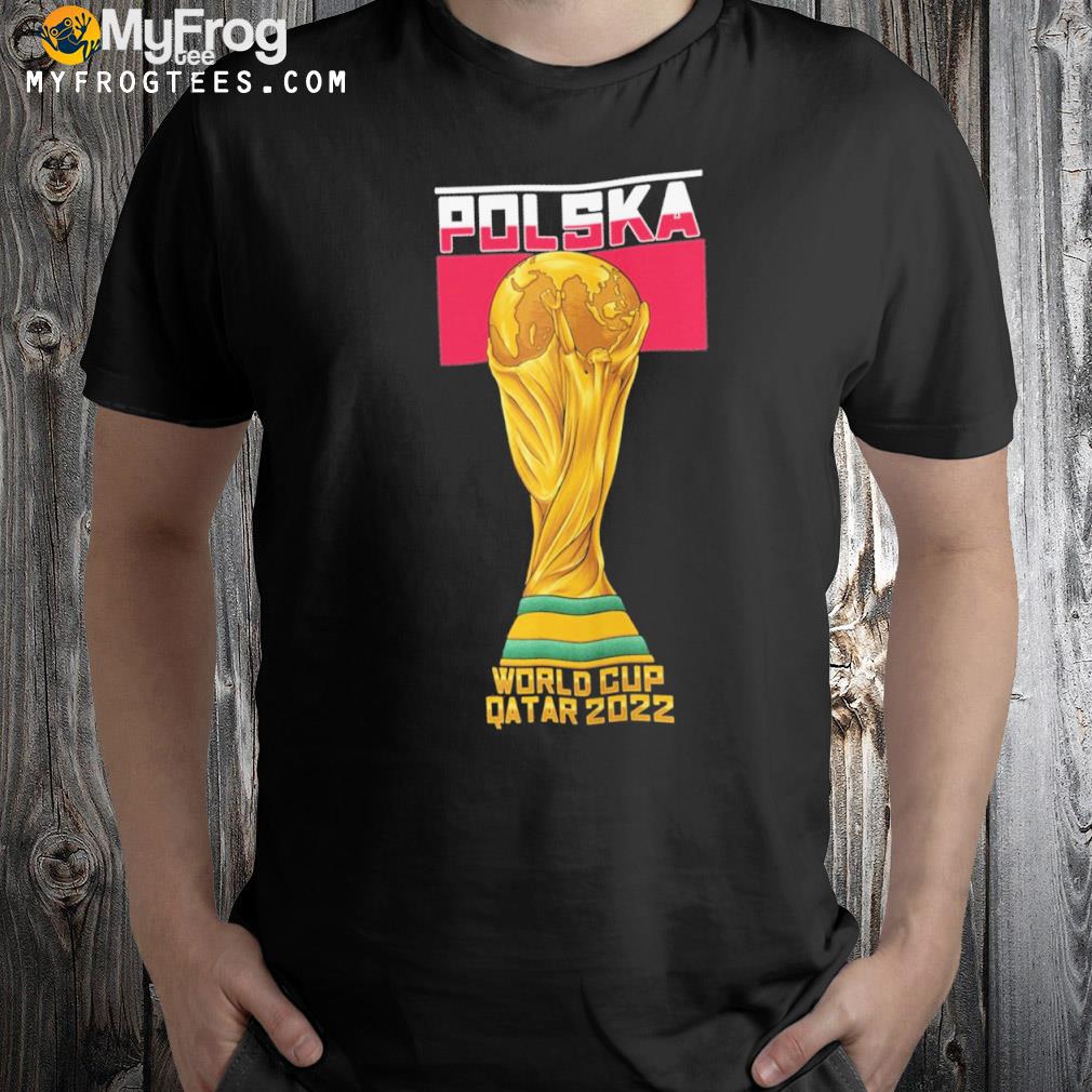 Poland World Cup, Qatar World Cup 2022 Tee Shirt
