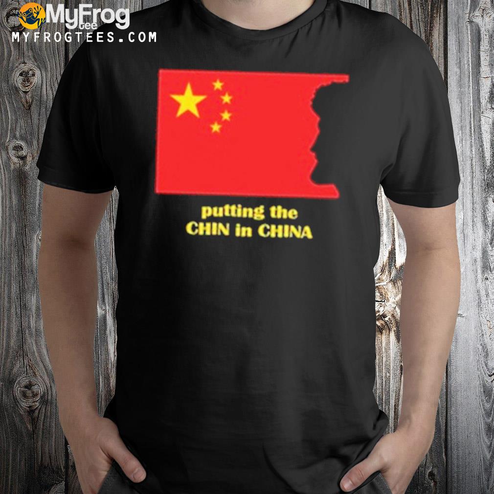 Putting the chin in China shirt