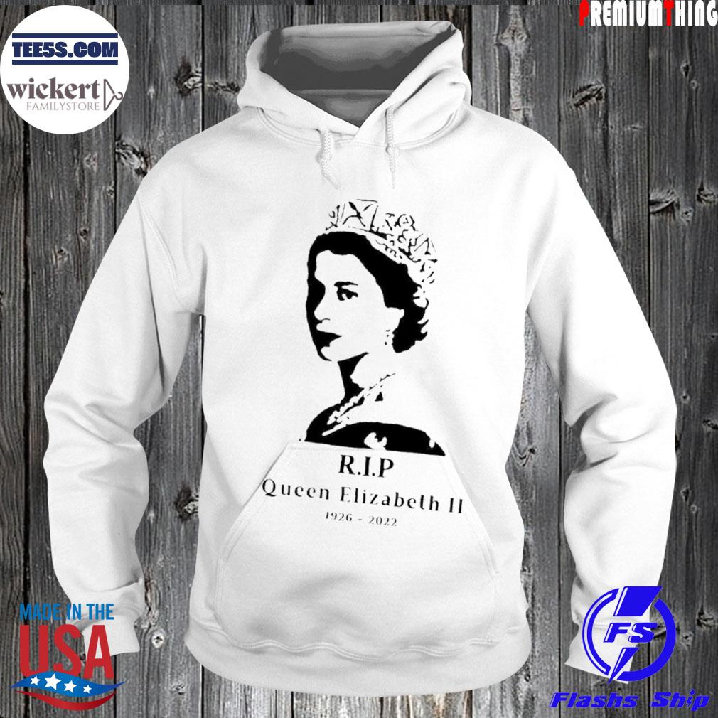 R.I.P Queen Elizabeth II 1926 – 2022 Shirt Hoodie