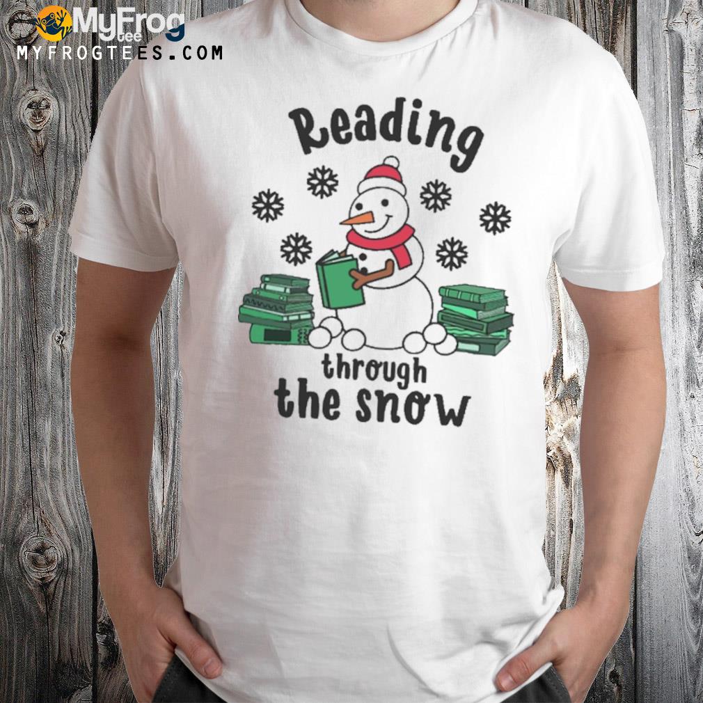 Reading through the snow snowman and books t-shirt