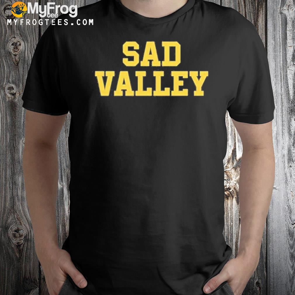 Sad Valley Shirt