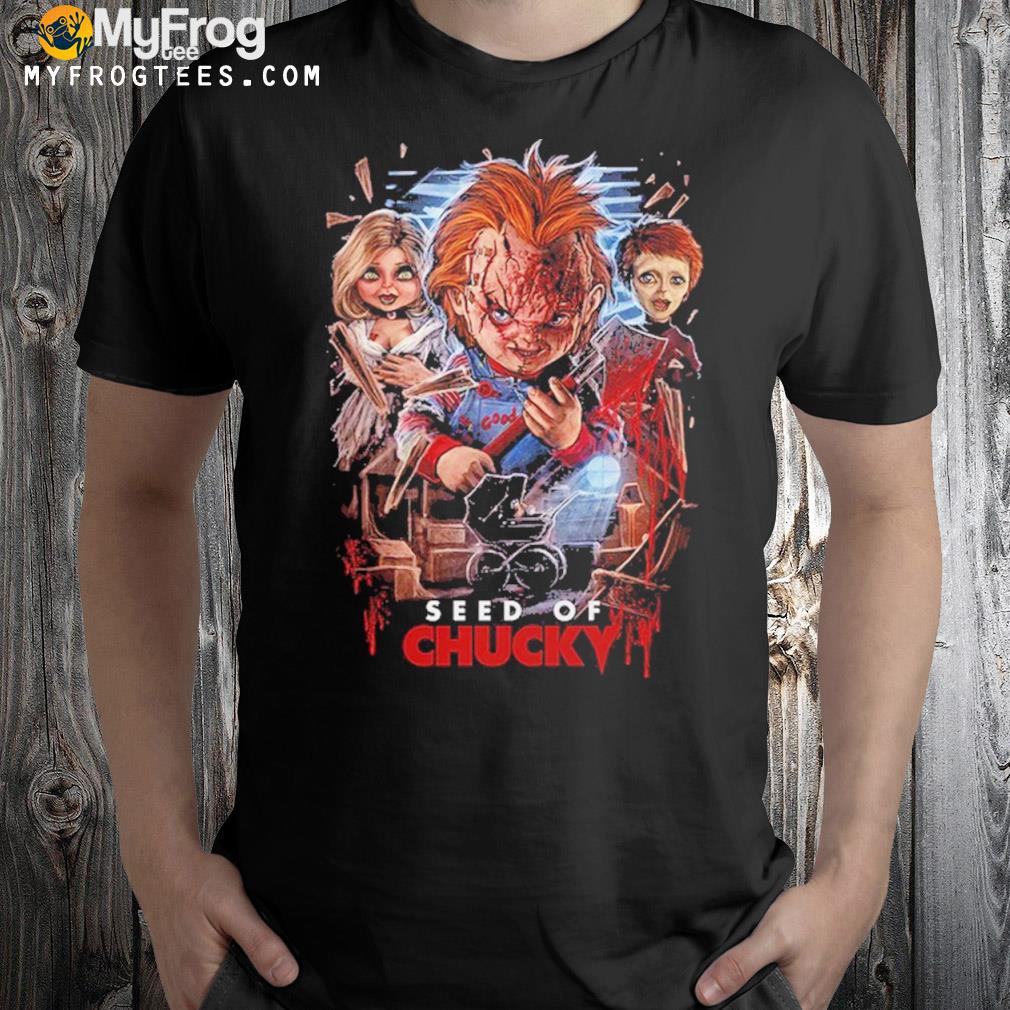 Seed Of Chucky Fear The Second Coming Shirt