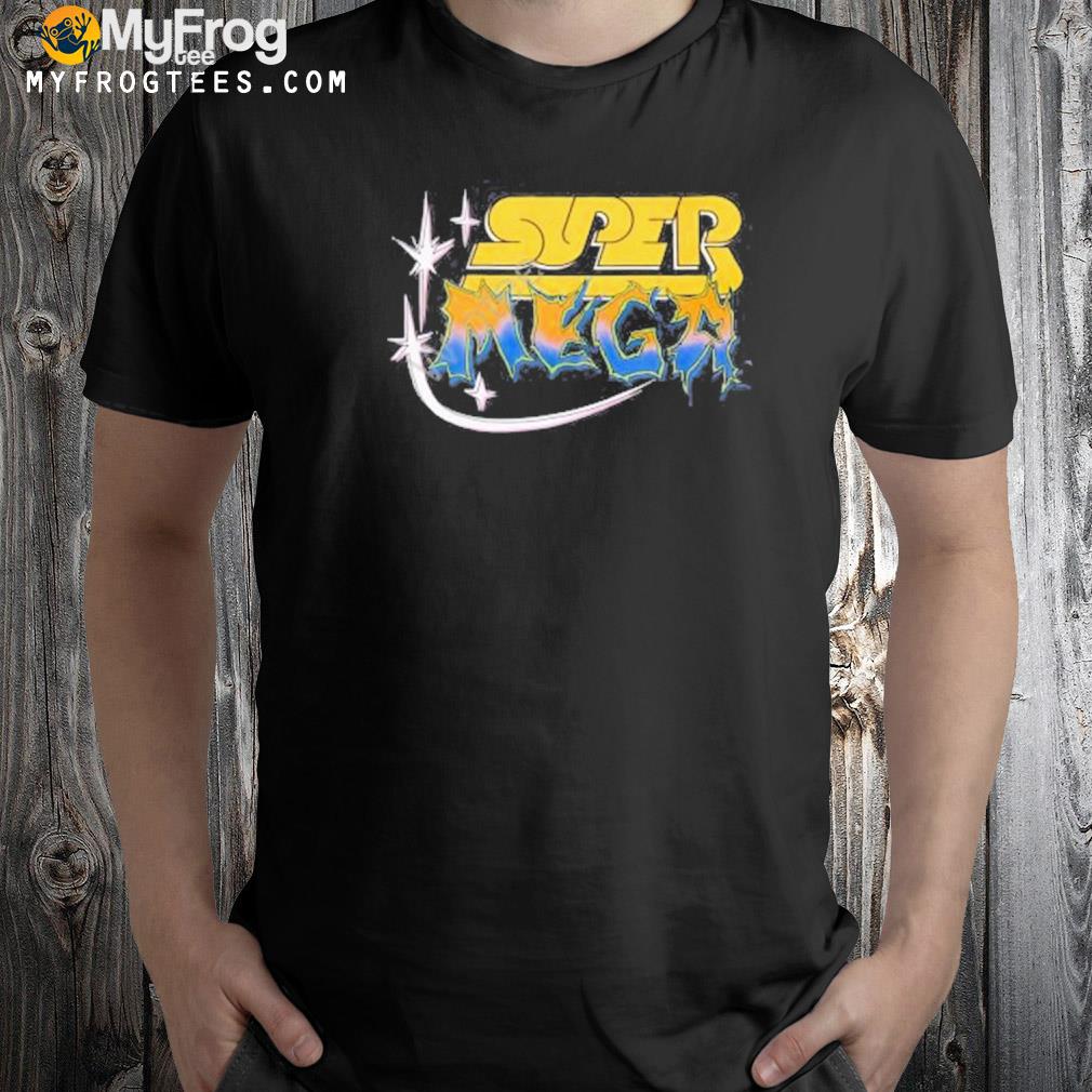 Supermega hyperultra shirt
