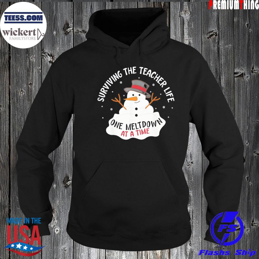 Surviving The Teacher Life One Meltdown At a Time Christmas T-Shirt Hoodie