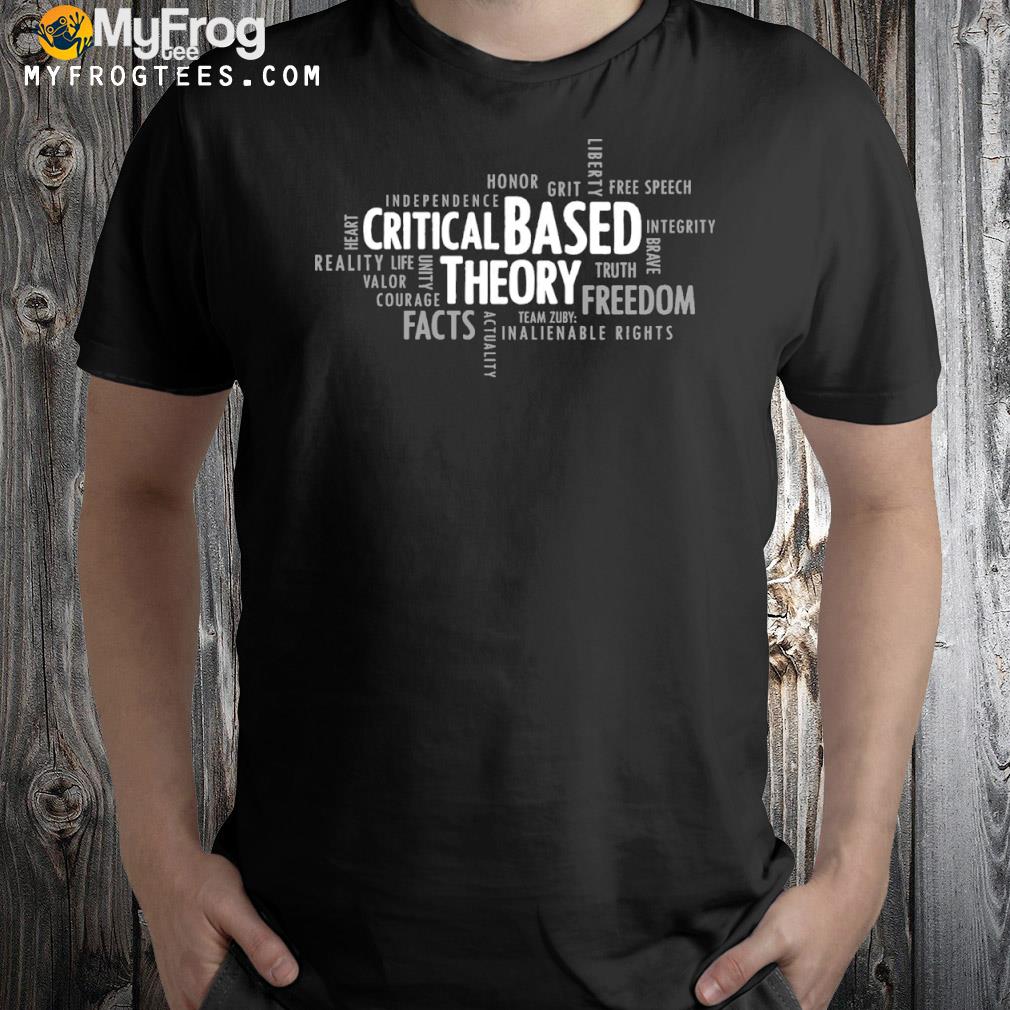 Teamzuby merch critical based theory shirt
