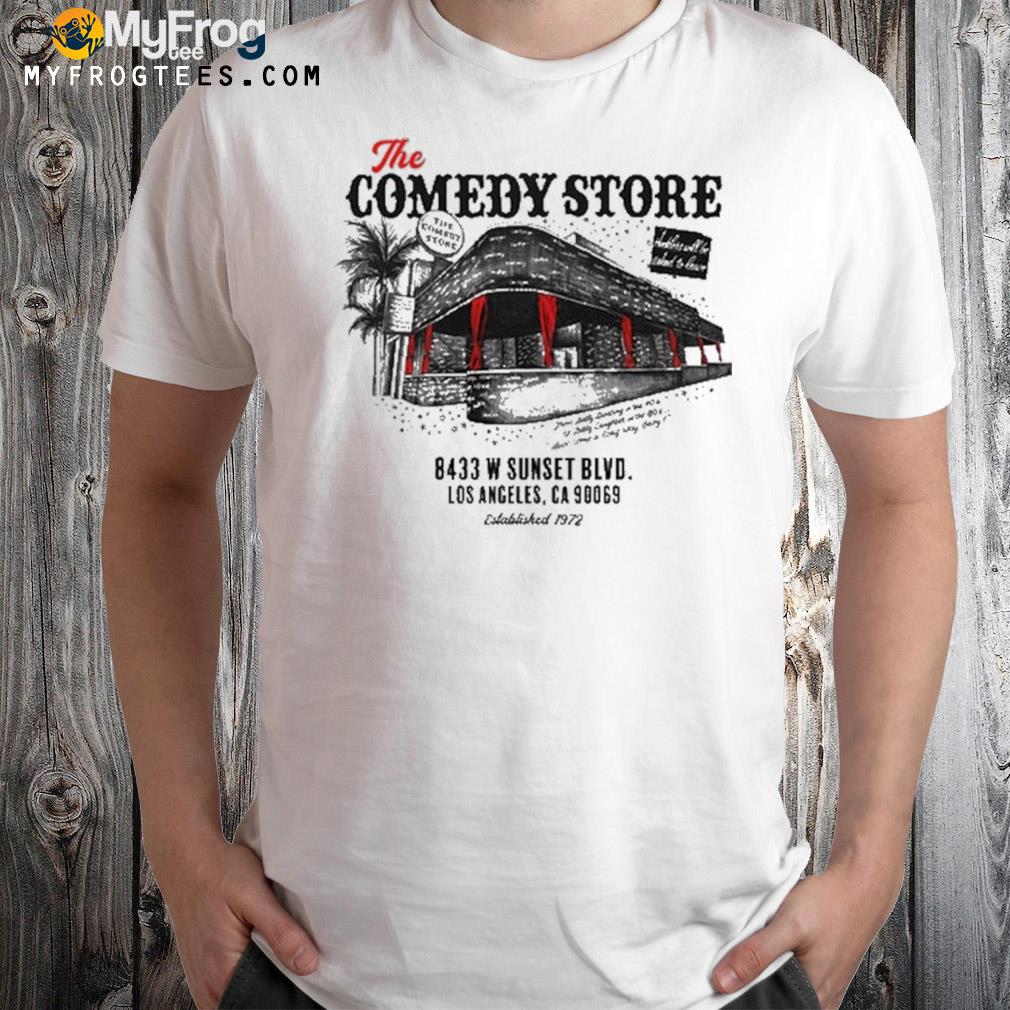 The comedy store world famous comedy sunset blvd Los Angeles CA t-shirt
